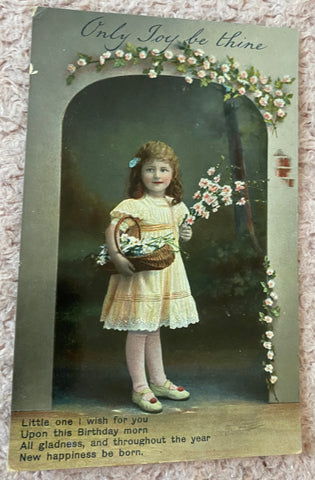 Edwardian Birthday Postcard, Pretty Child Birthday Wish, Only Joy Be Thine 1918